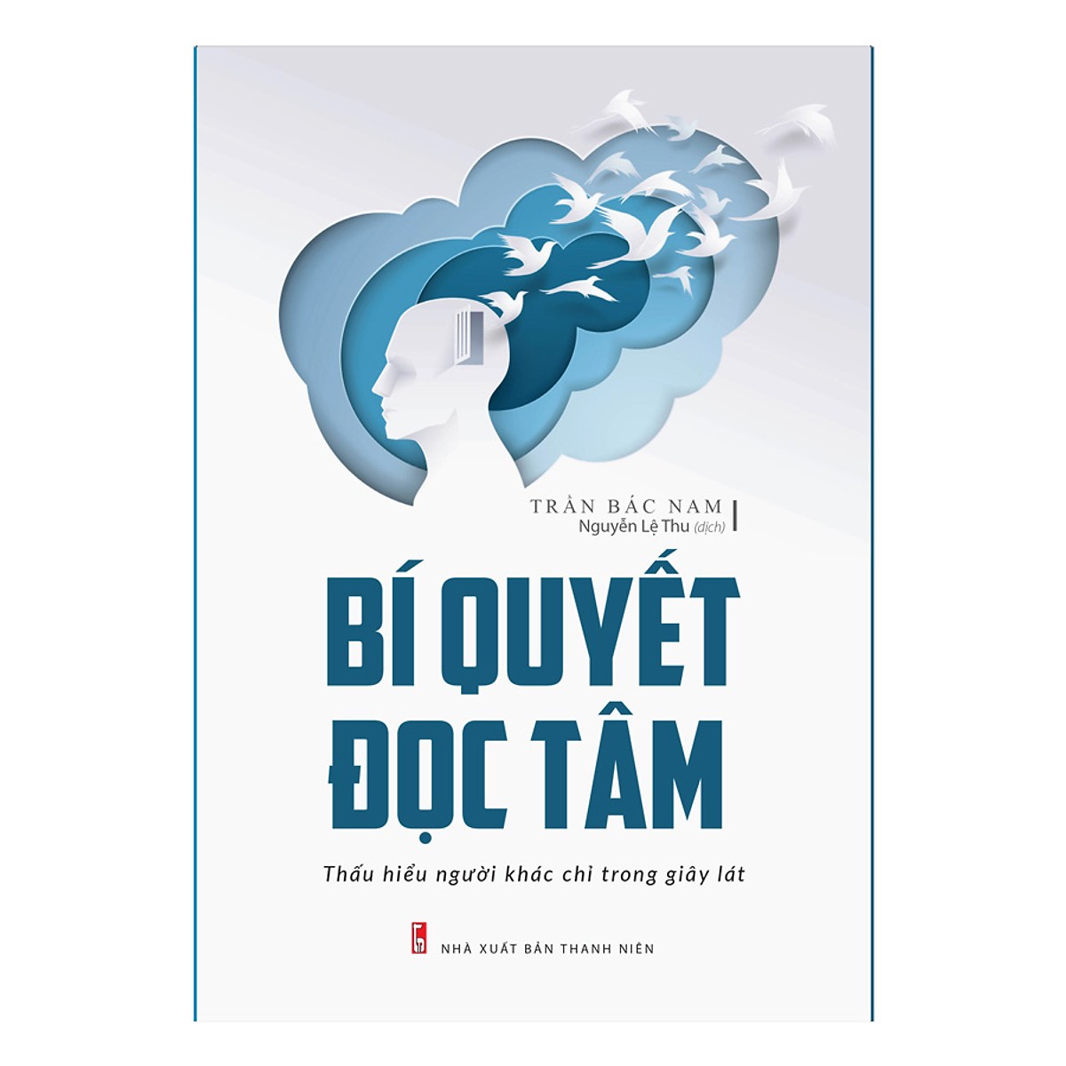 Sách Kỹ Năng Sống: Bí Quyết Đọc Tâm -