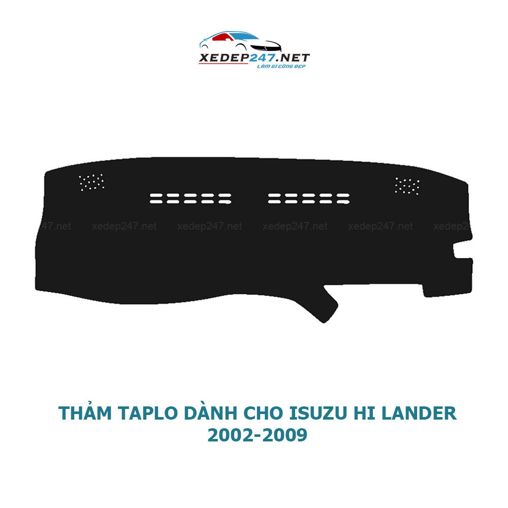 Thảm Taplo dành cho xe Isuzu Hi Lander 2002-2009 chất liệu Nhung
