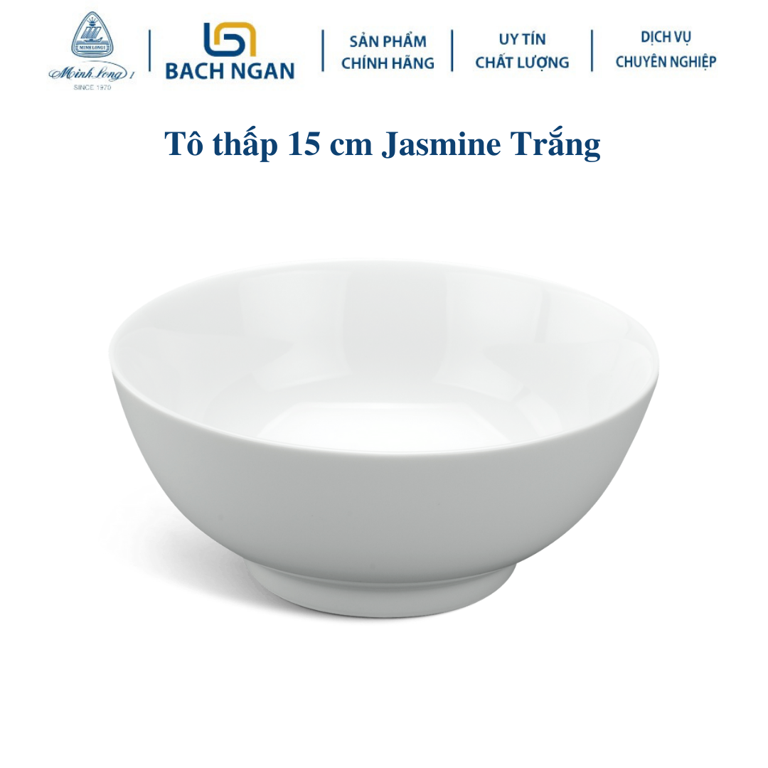 Tô thấp Minh Long 15 cm - Jasmine - Trắng Bằng sứ, Hàng Đẹp, Cao Cấp, Dùng Trong Gia Đình, Đãi Khách, Tặng Quà Tân Gia