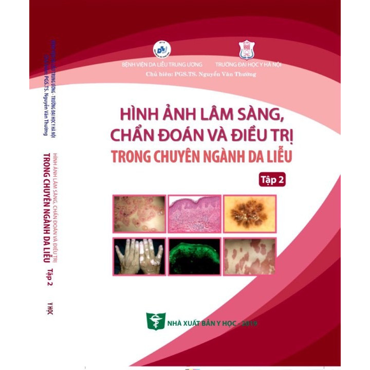 Hình ảnh Lâm sàng, chẩn đoán và điều trị trong chuyên ngành da liễu (Tập 2 - Sách ảnh mầu 100% Couche)