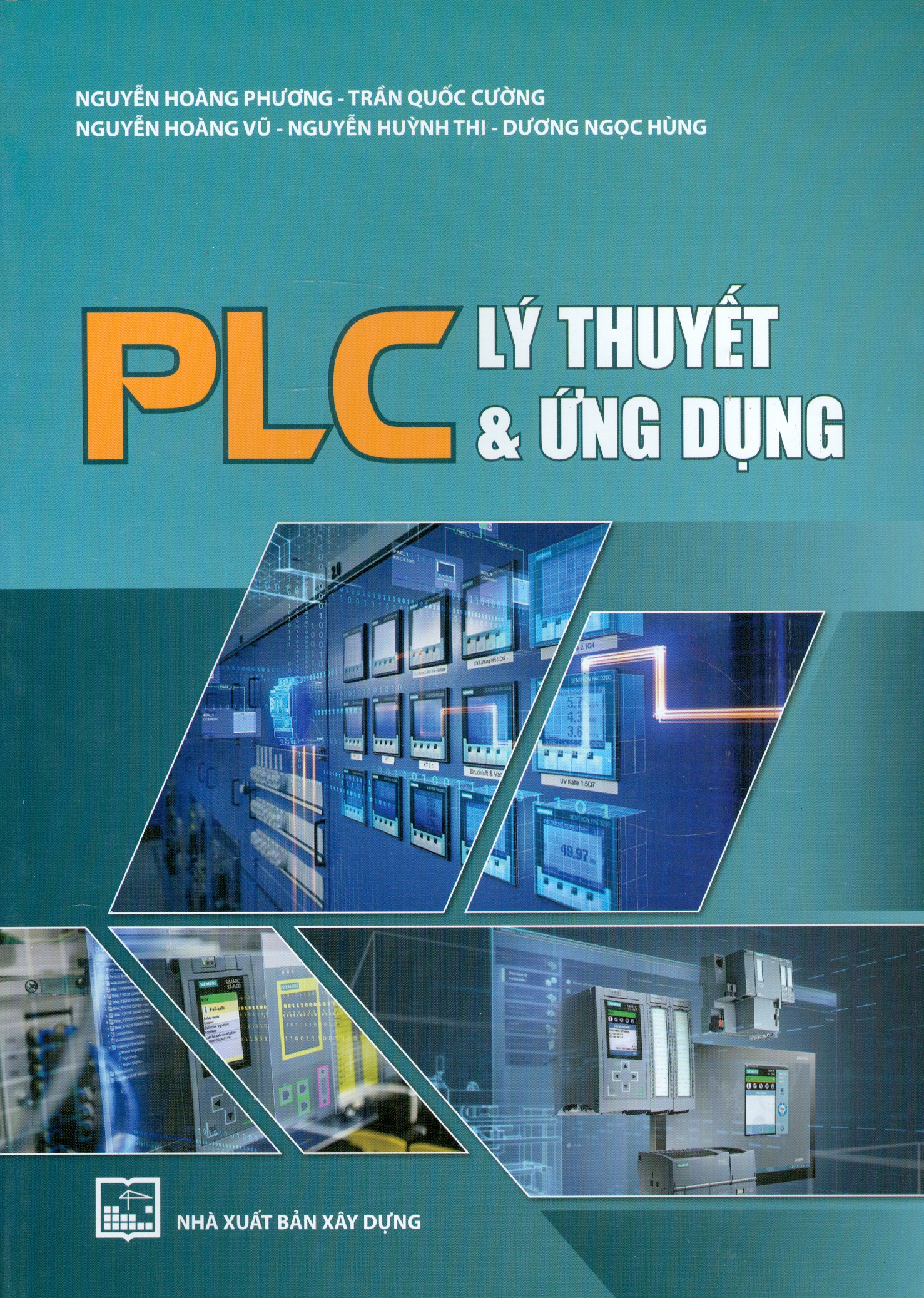 PLC Lý Thuyết &amp; Ứng Dụng (Bản in năm 2022)