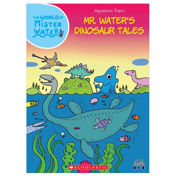Sách ngoại văn: The World of Mister Water - Book 14 - Mr. Water's Dinosaur Tales (With Storyplus)