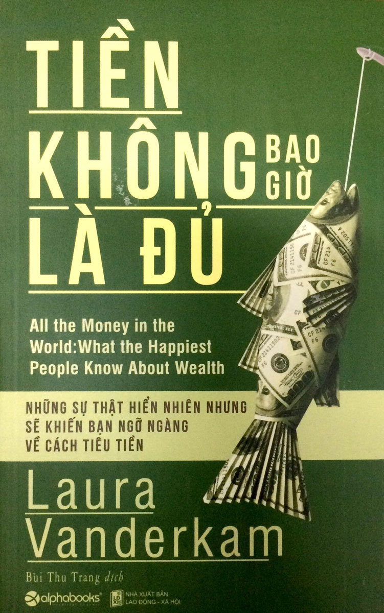 Tiền Không Bao Giờ Là Đủ _AL