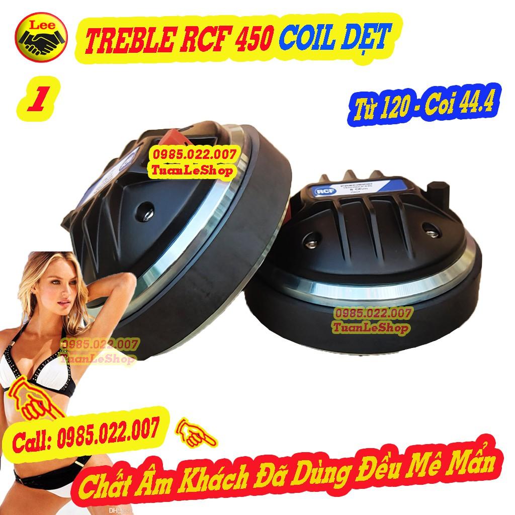 TREBLE 450 R C F NẮP NHÔM COIL DẸT - GIÁ 1 CỦ LOA