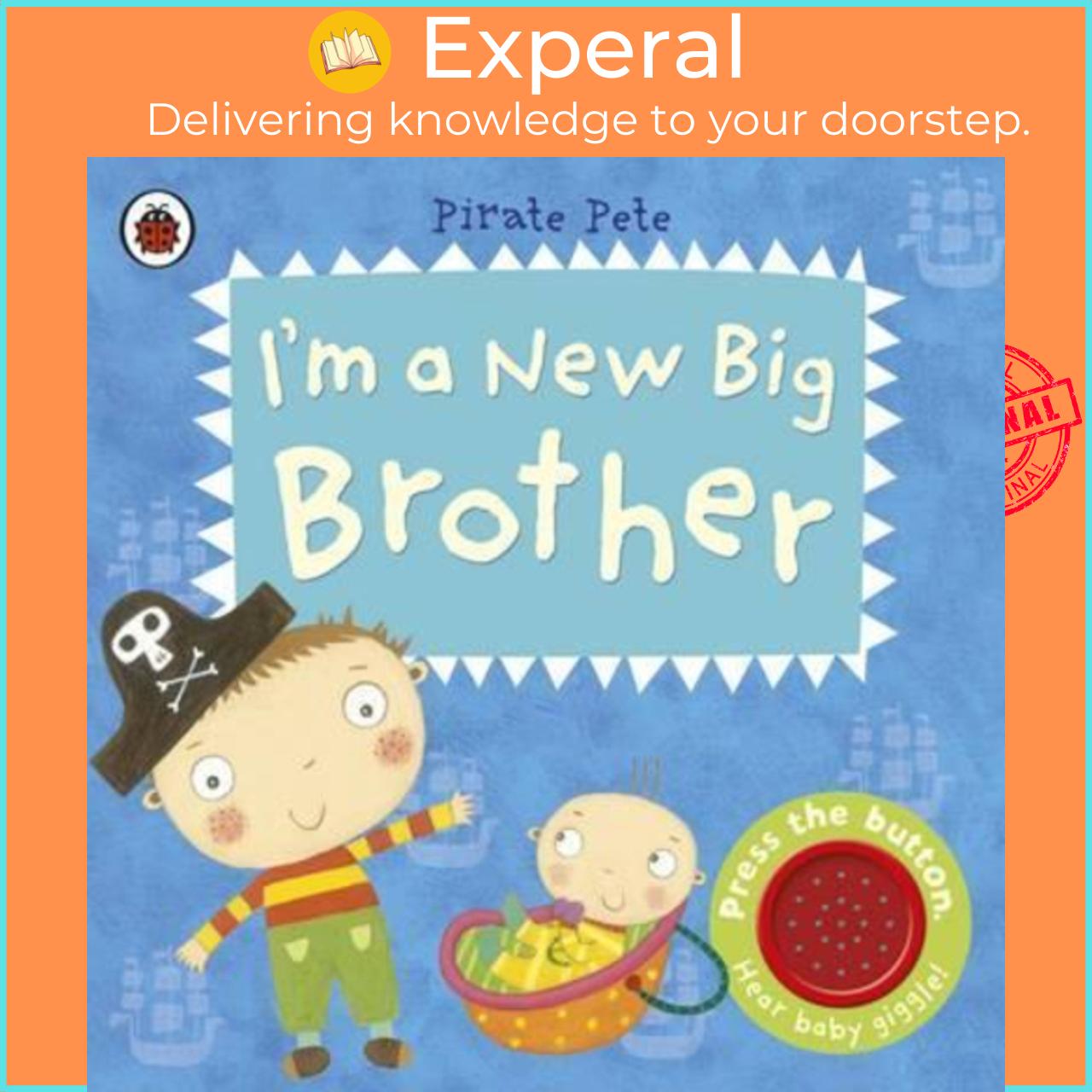 Sách - I'm a New Big Brother: A Pirate Pete book by Amanda Li