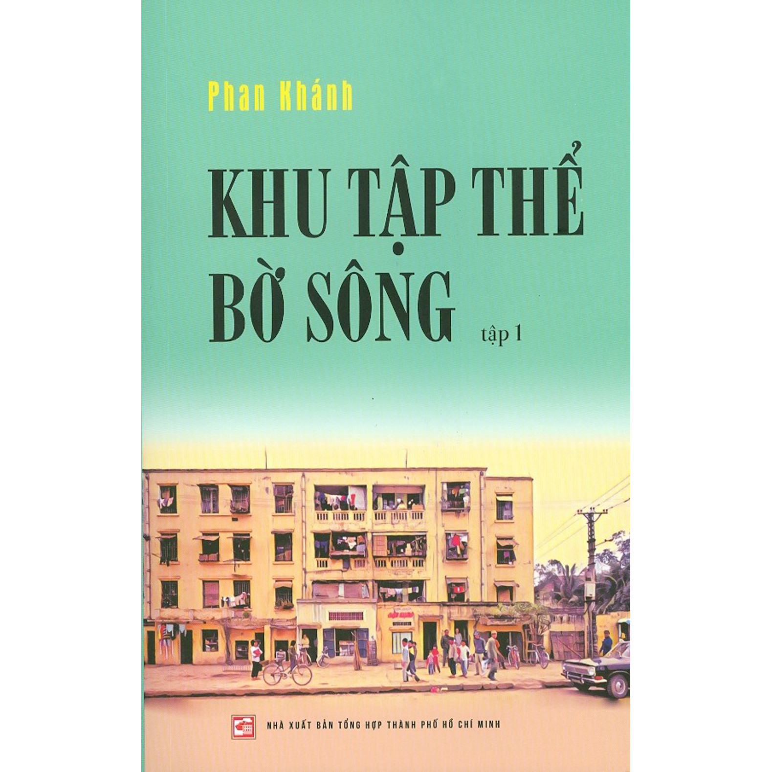 Khu Tập Thể Bờ Sông - Tập 1