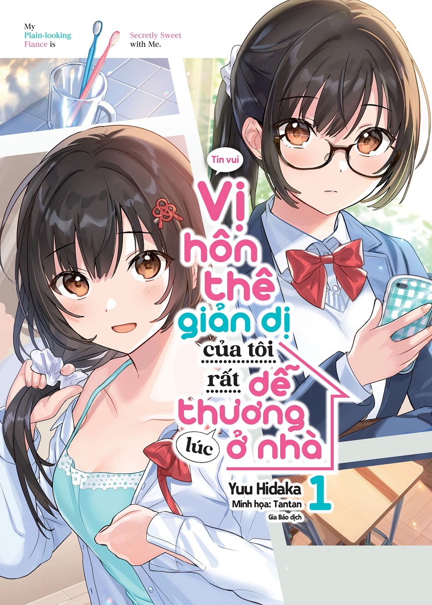 Vị Hôn Thê Giản Dị Của Tôi Rất Dễ Thương Lúc Ở Nhà: Tập 1 - Tặng Kèm Bookmark Hai Mặt (Số Lượng Có Hạn)