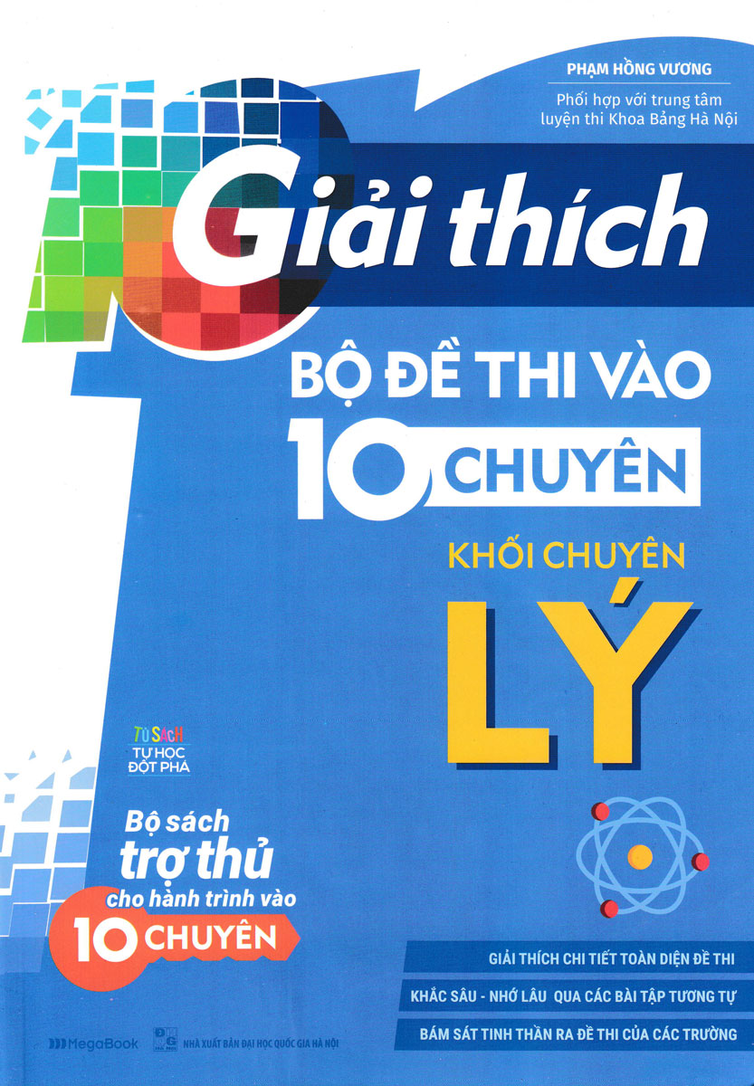 Giải Thích Bộ Đề Thi Vào 10 Chuyên - Khối Chuyên Lý_MEGABOOK