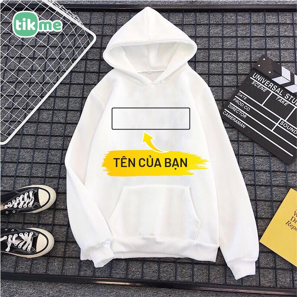 Áo hoodie in theo yêu cầu Tikme in một mặt (Khách ib gửi ảnh và vị trí muốn in nha) size S-2XL