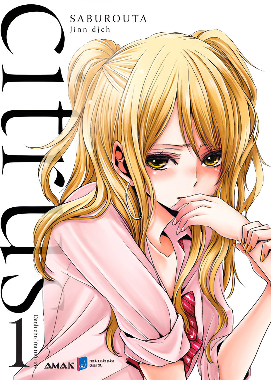 [Manga] [GL] Citrus - Tập 1- Amakbooks