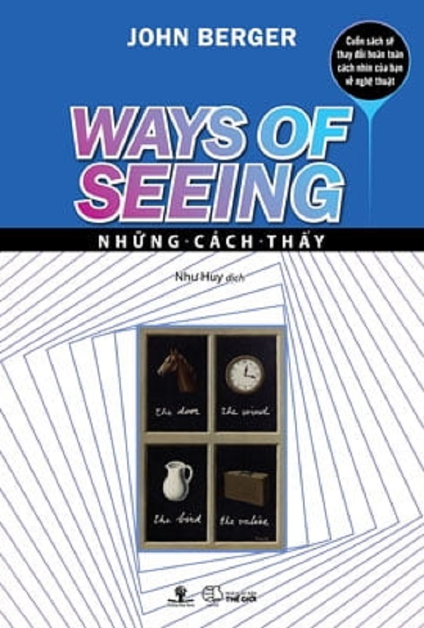 Những Cách Thấy - Ways Of Seeing - Phương Nam