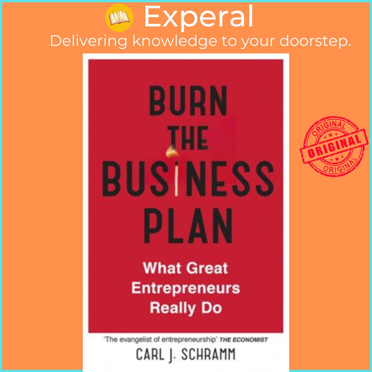 Sách - Burn The Business Plan : What Great Entrepreneurs Really Do by Carl J. Schramm