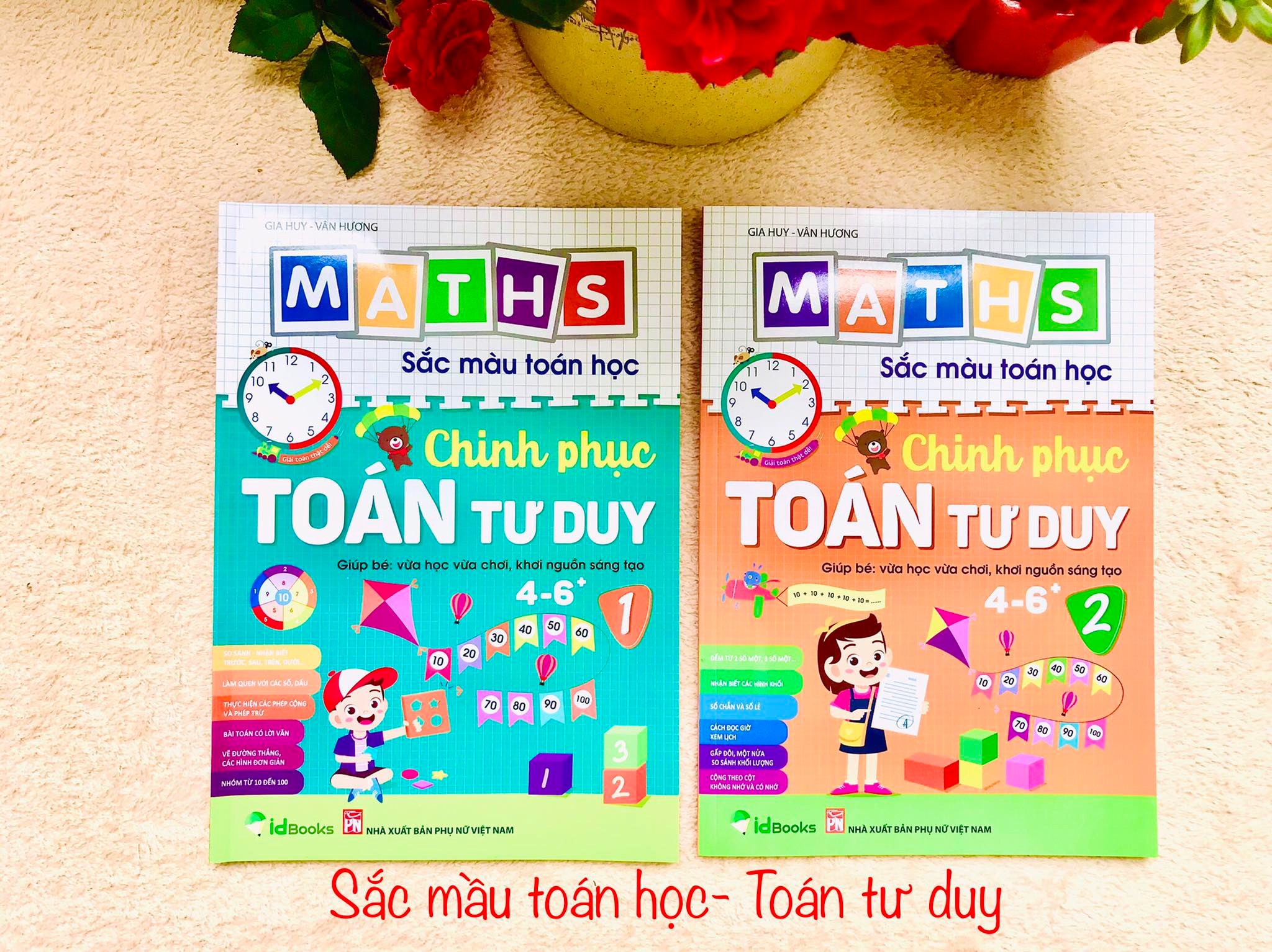 BỘ 2 CUỐN  CHINH PHỤC TOÁN TƯ DUY 4-6 Maths – Sắc màu Toán học:  +, Level 1