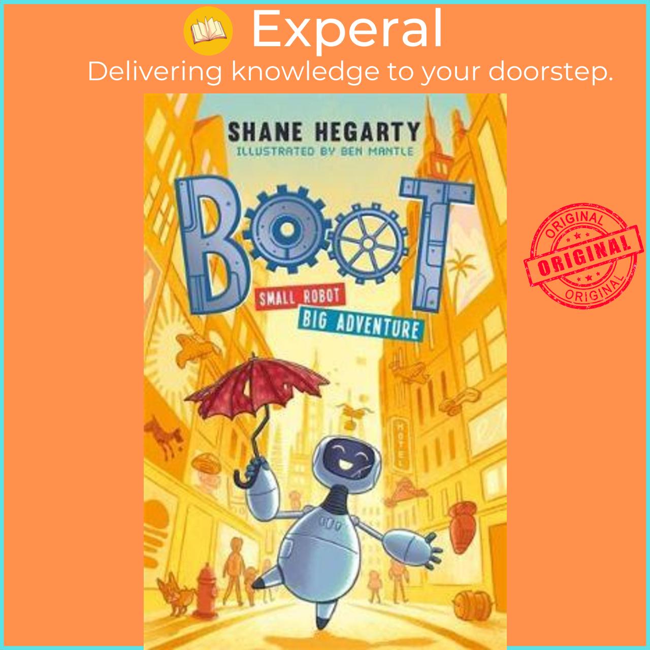 Sách - BOOT small robot, BIG adventure : Book 1 by Shane Hegarty