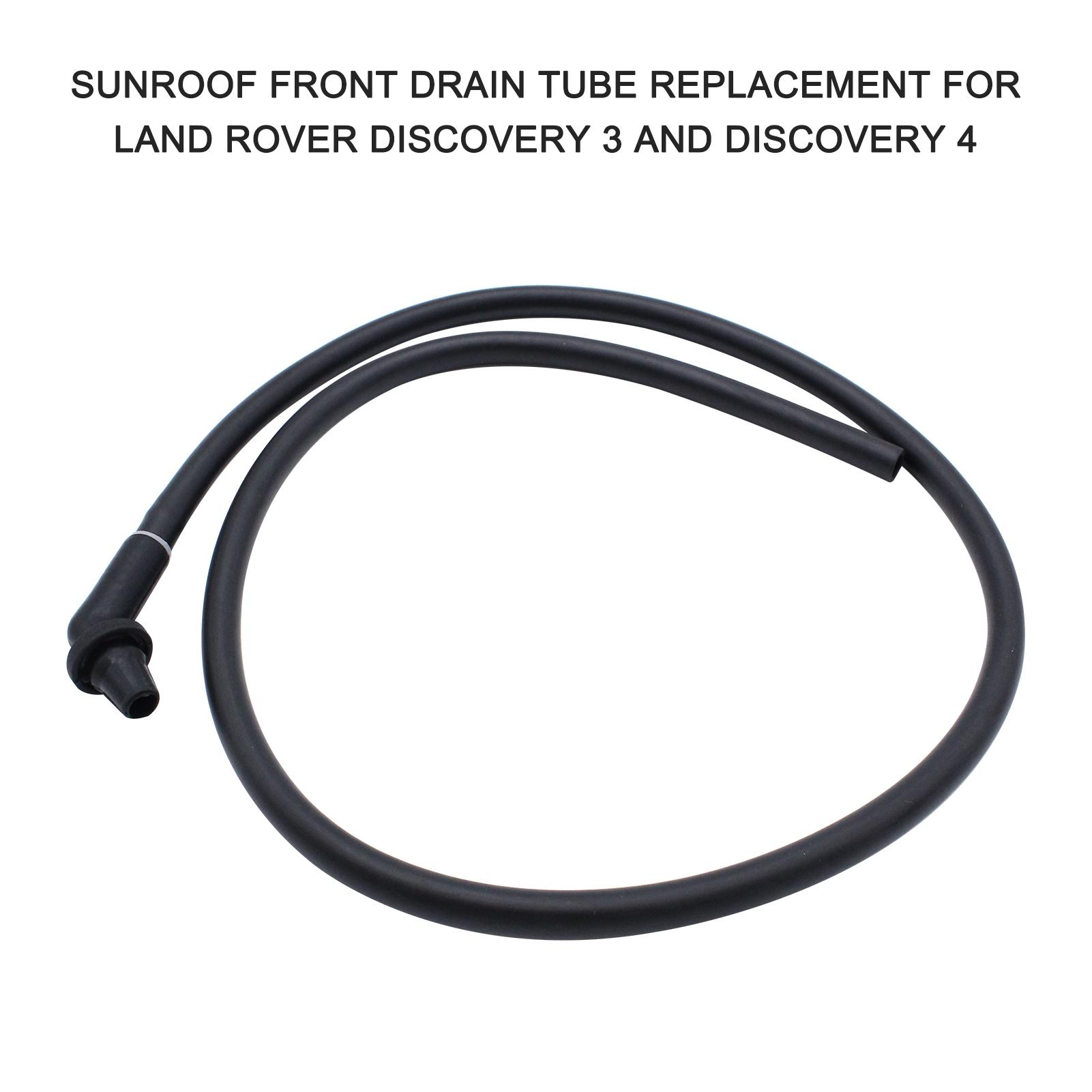 Sunroof Front Drain Tube Replacement for Land Rover Discovery 3 and Discovery 4