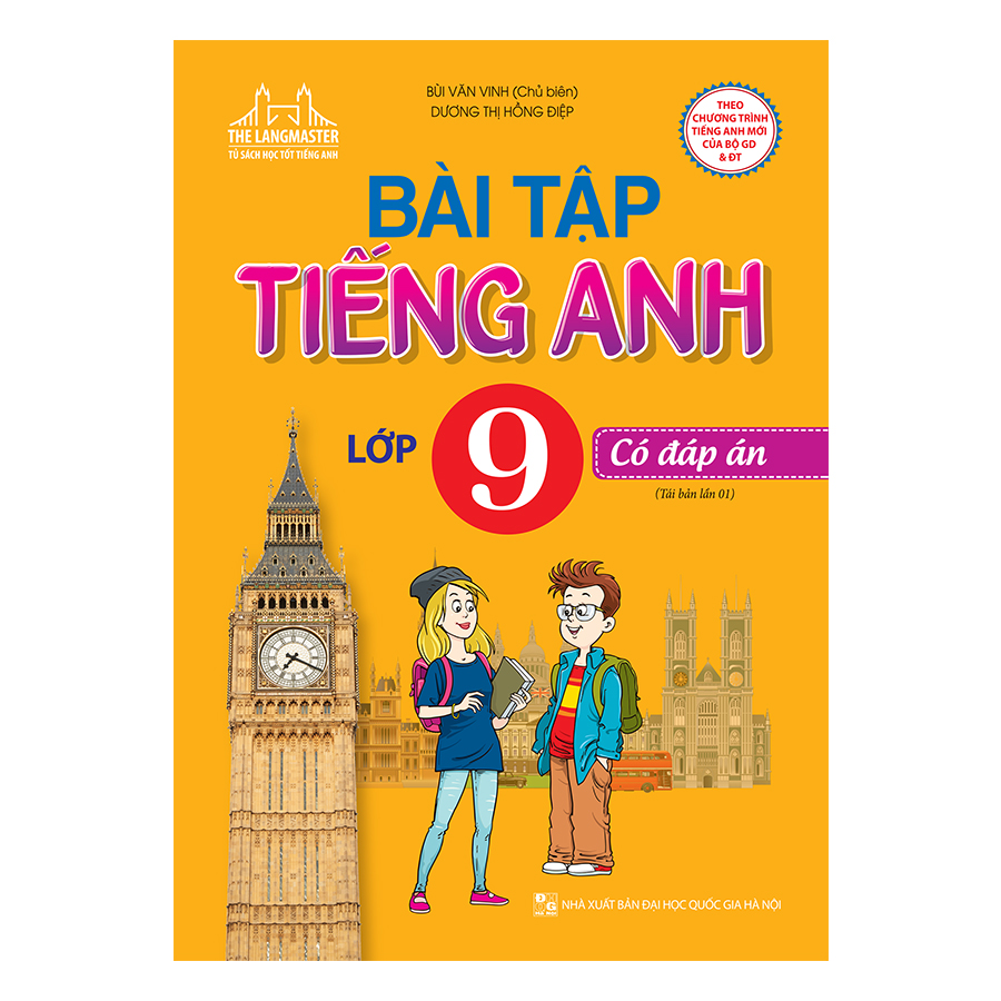 Bài Tập Tiếng Anh Lớp 9 - Có Đáp Án (Tái Bản 01)