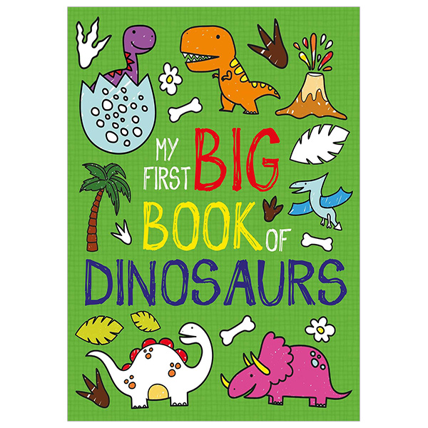 My First Big Book of Dinosaurs