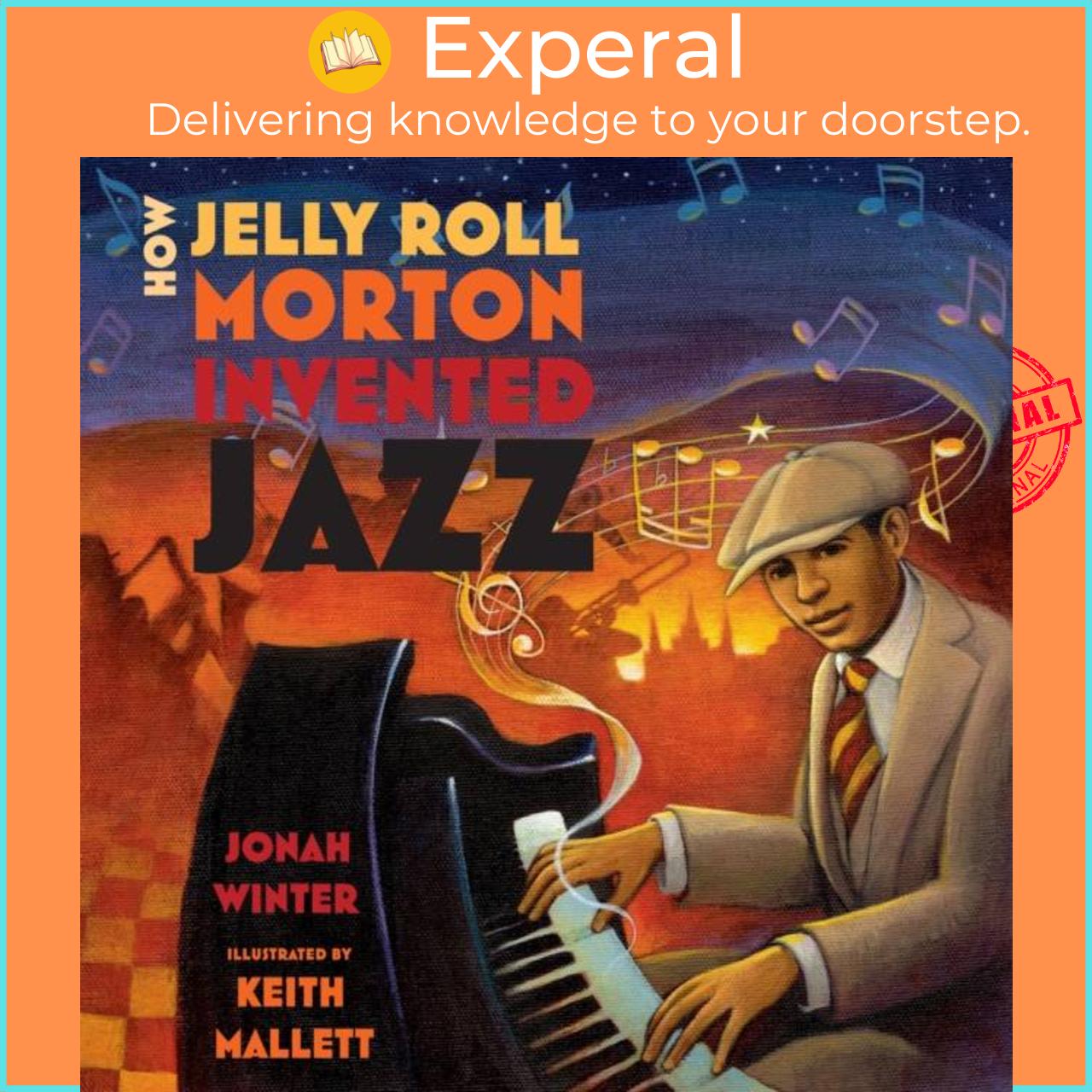 Sách - How Jelly Roll Morton Invented Jazz by Keith Mallett (UK edition, paperback)