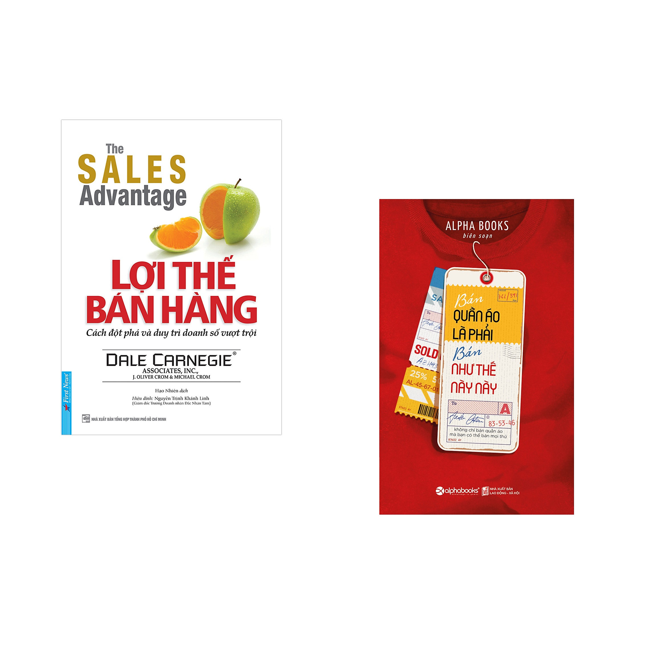 Combo 2 cuốn sách: Lợi Thế Bán Hàng + Bán Quần Áo Thì Phải Bán Như Thế Này Này