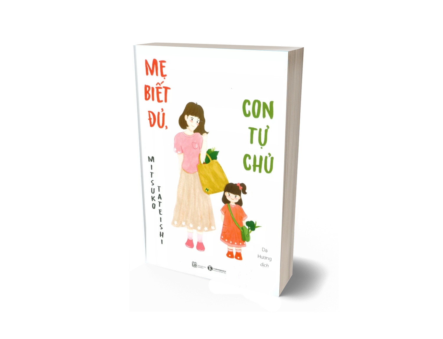 Mẹ Biết Đủ, Con Tự Chủ