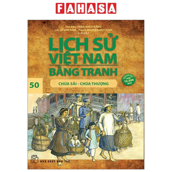 Lịch Sử Việt Nam Bằng Tranh - Tập 50 - Chúa Sãi-Chúa Thượng (Tái Bản 2023)