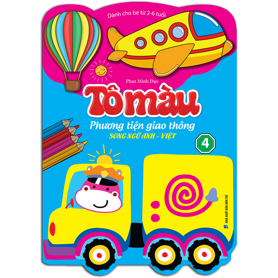 Tô màu phương tiện giao thông song ngữ Anh Việt - tập 4 (dành cho bé từ 2-6 tuổi)