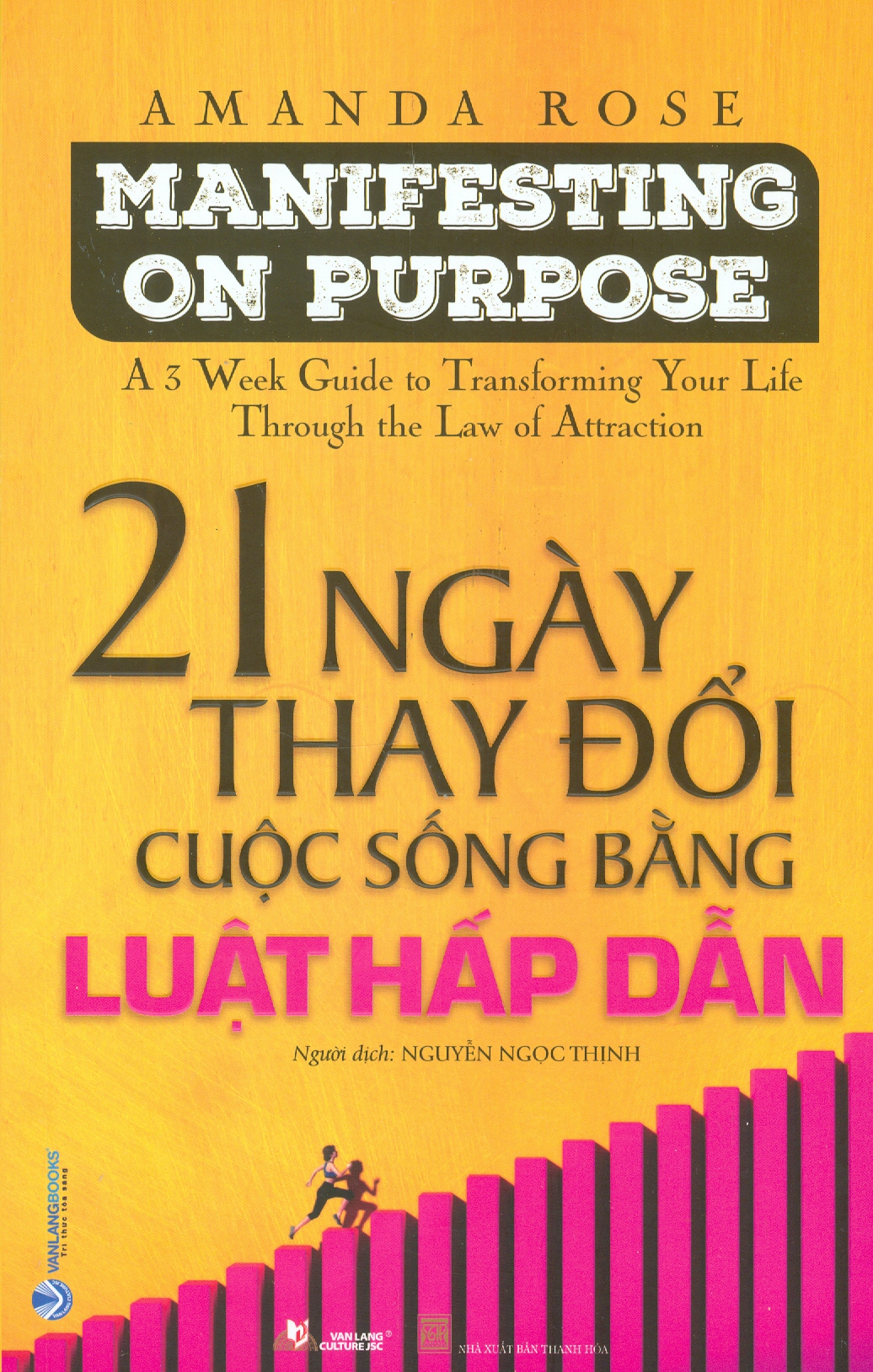 MANIFESTING ON PURPOSE - 21 Ngày Thay Đổi Cuộc Sống Bằng Luật Hấp Dẫn