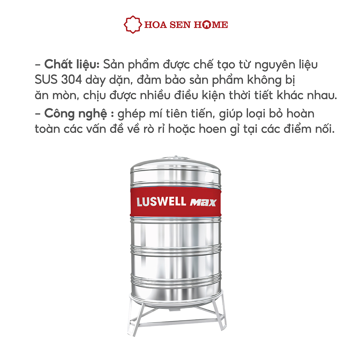 Bộ bồn nước INOX LUSWELL MAX VNDAI đứng chất liệu SUS 304, công nghệ ghép mí chống rỉ - Hoa Sen Home - Hàng chính hãng - MIỄN PHÍ VẬN CHUYỂN