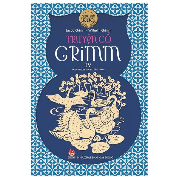 Truyện Cổ Grim - Tập 4 (Tái Bản 2019)