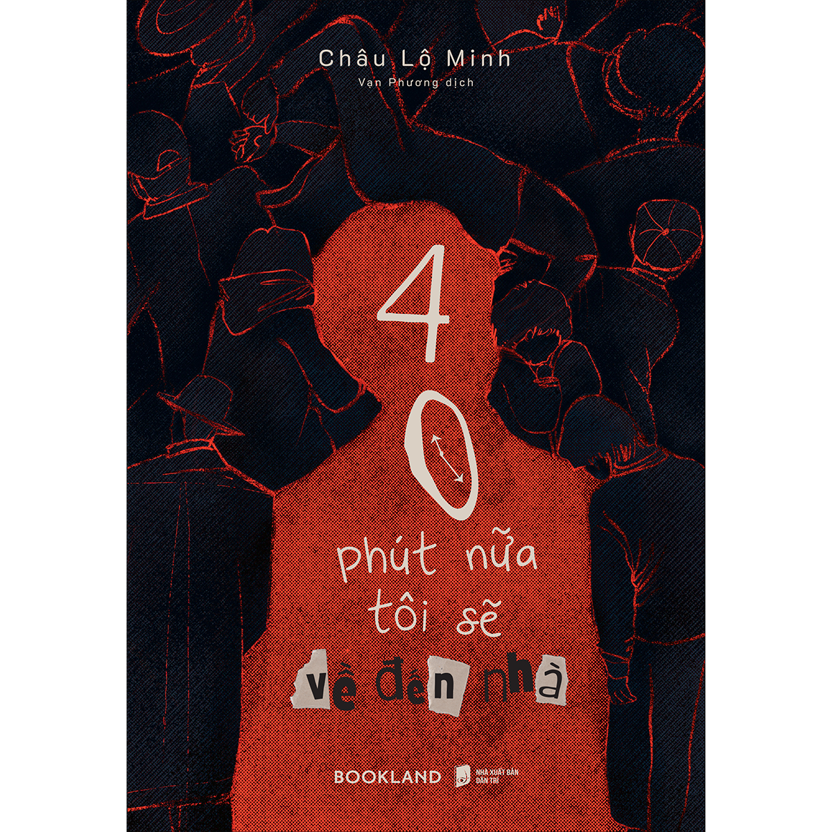 40 Phút Nữa Tôi Sẽ Về Đến Nhà