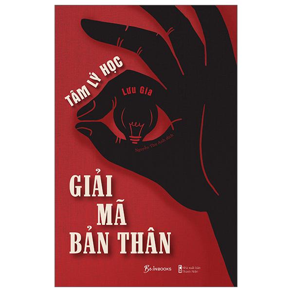 Tâm Lý Học - Giải Mã Bản Thân