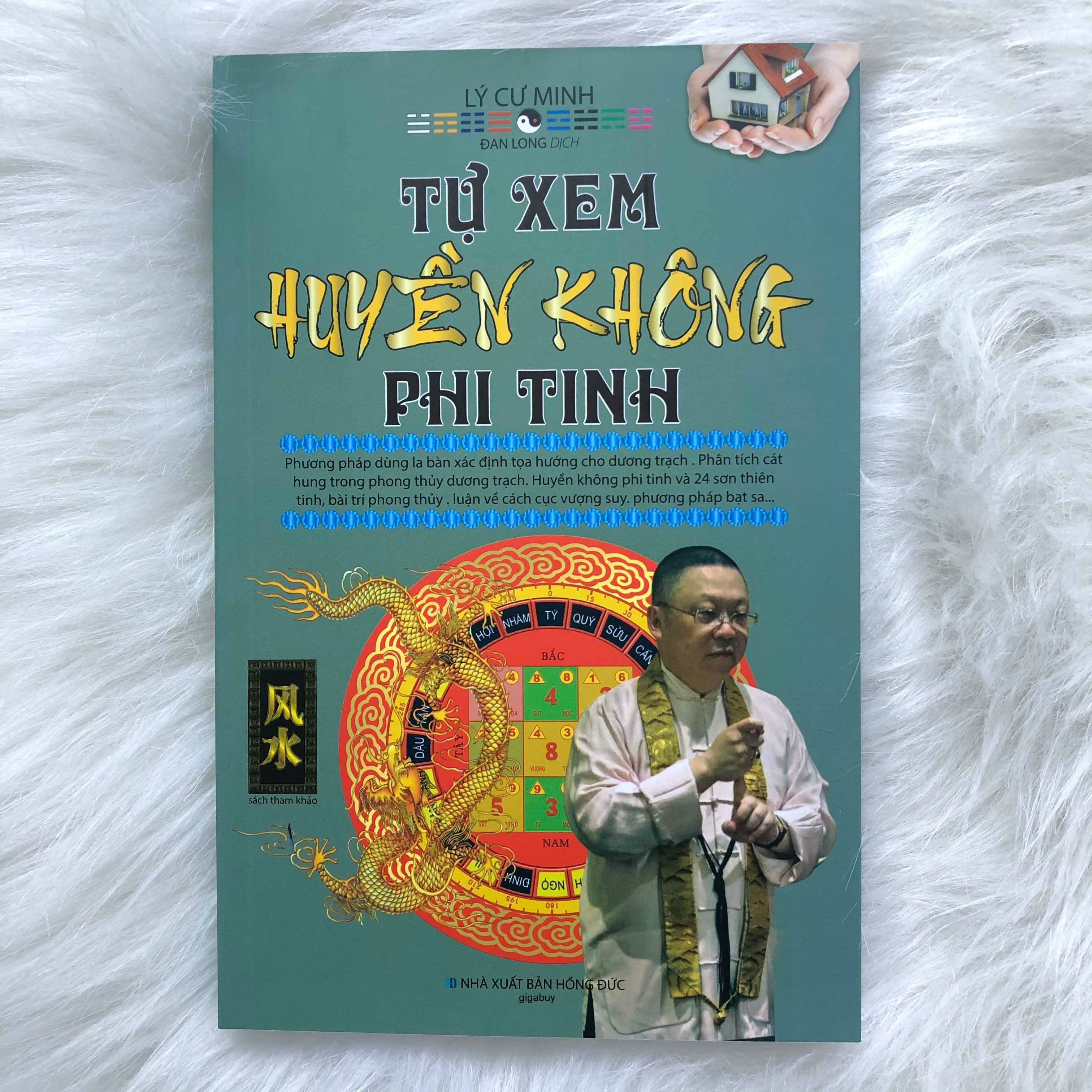 Tự Xem Huyền Không Phi Tinh (Lý Cư Minh) - Bản 2019