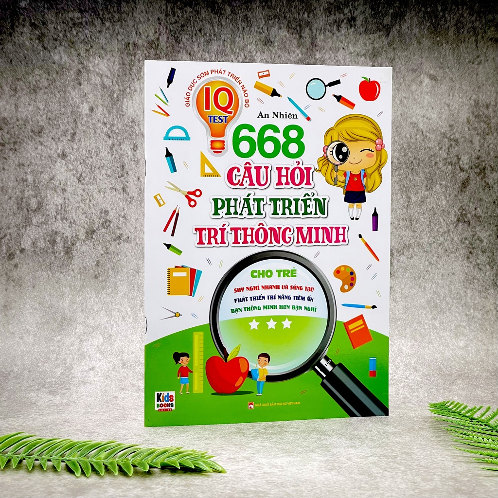Sách - Phát Triển Trí Tuệ IO - 668 Câu Hỏi Phát Triển Trí Thông Minh Cho Trẻ - Tập 3