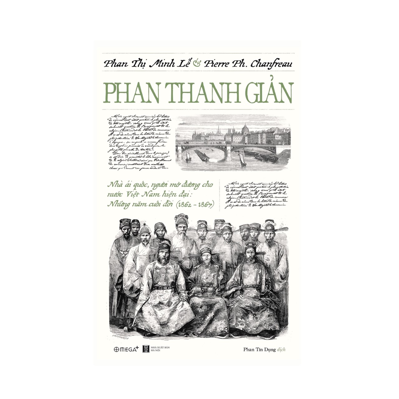 Combo Giải Mã Nhân Vật Lịch Sử: Phan Thanh Giản + Hội Kín Xứ An Nam