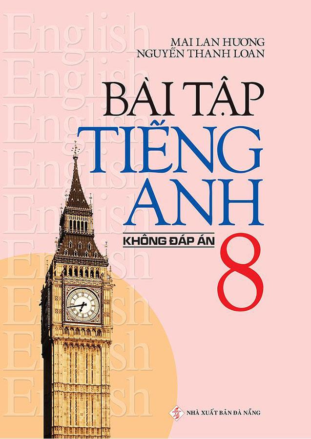 Bài Tập Tiếng Anh Lớp 8 (Không đáp án)