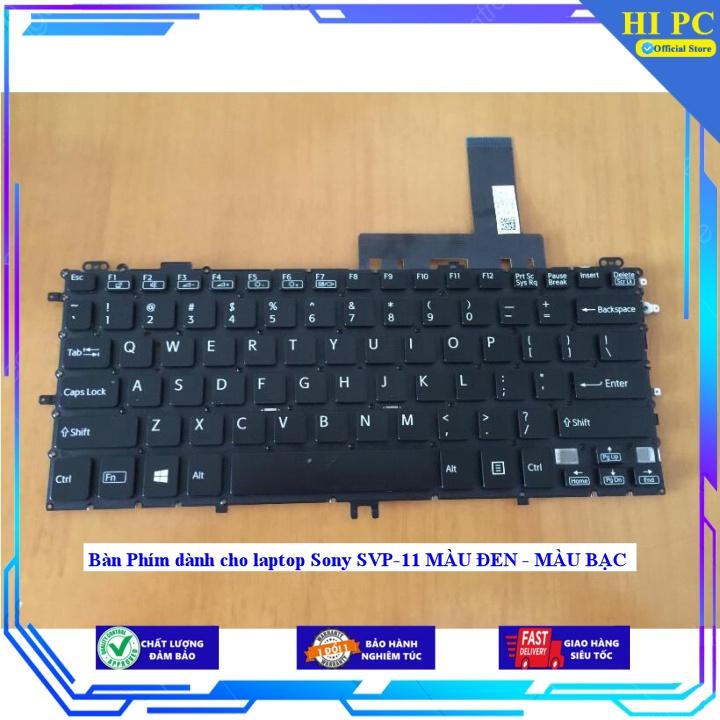 Bàn Phím dành cho laptop Sony SVP-11 MÀU ĐEN - MÀU BẠC - Hàng Nhập Khẩu