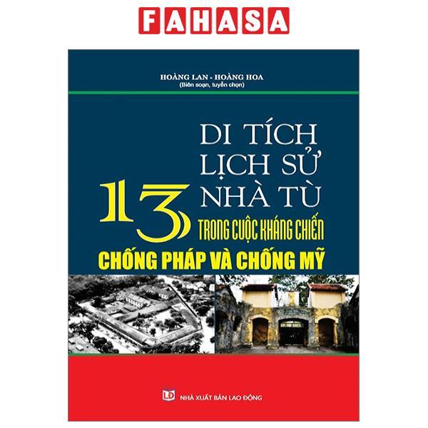 Di Tích Lịch Sử 13 Nhà Tù Trong Cuộc Kháng Chiến Chống Pháp Và Chống Mỹ