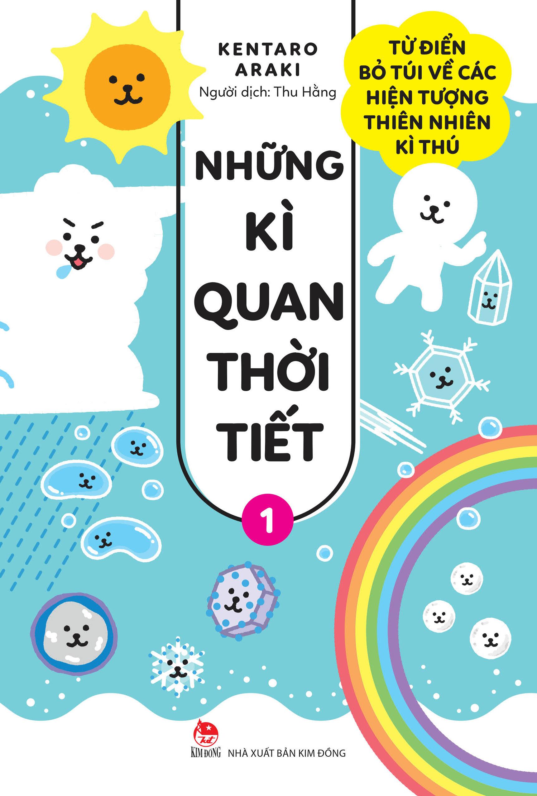 Những Kì Quan Thời Tiết - Từ Điển Bỏ Túi Về Các Hiện Tượng Thiên Nhiên Kì Thú - Tập 1