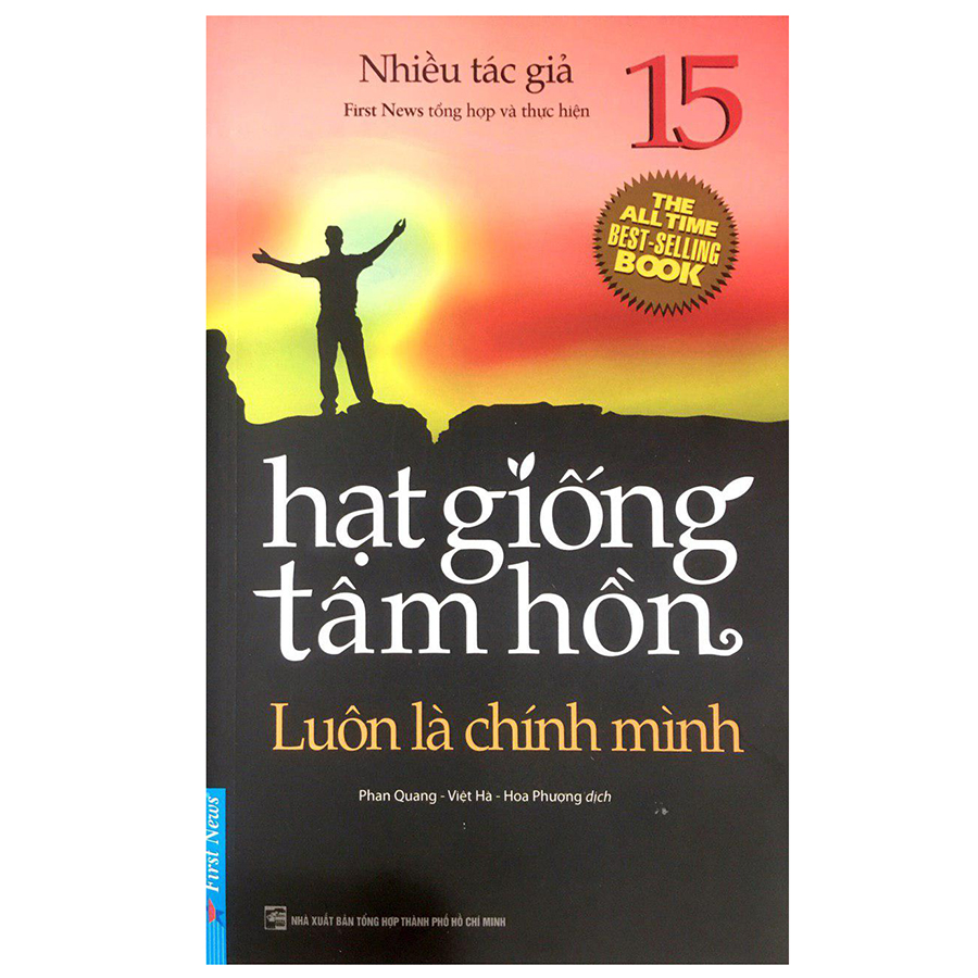 Hạt Giống Tâm Hồn 15 - Luôn Là Chính Mình (Tái Bản)