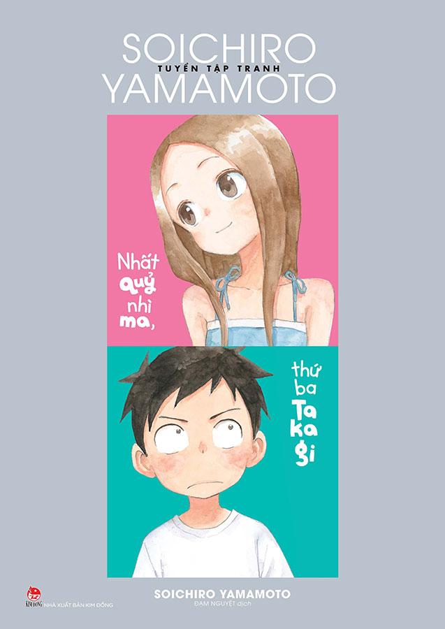 Artbook Nhất Quỷ Nhì Ma, Thứ Ba Takagi: Tuyển Tập Tranh Soichiro Yamamoto