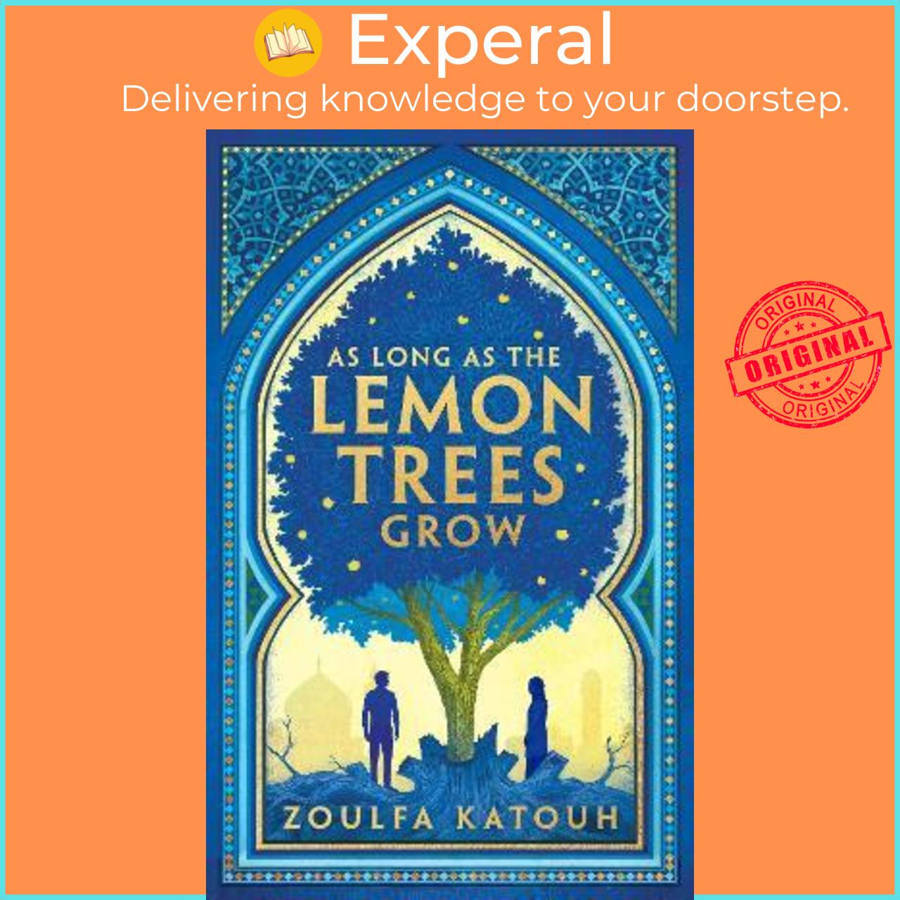 Sách - As Long As the Lemon Trees Grow by Zoulfa Katouh