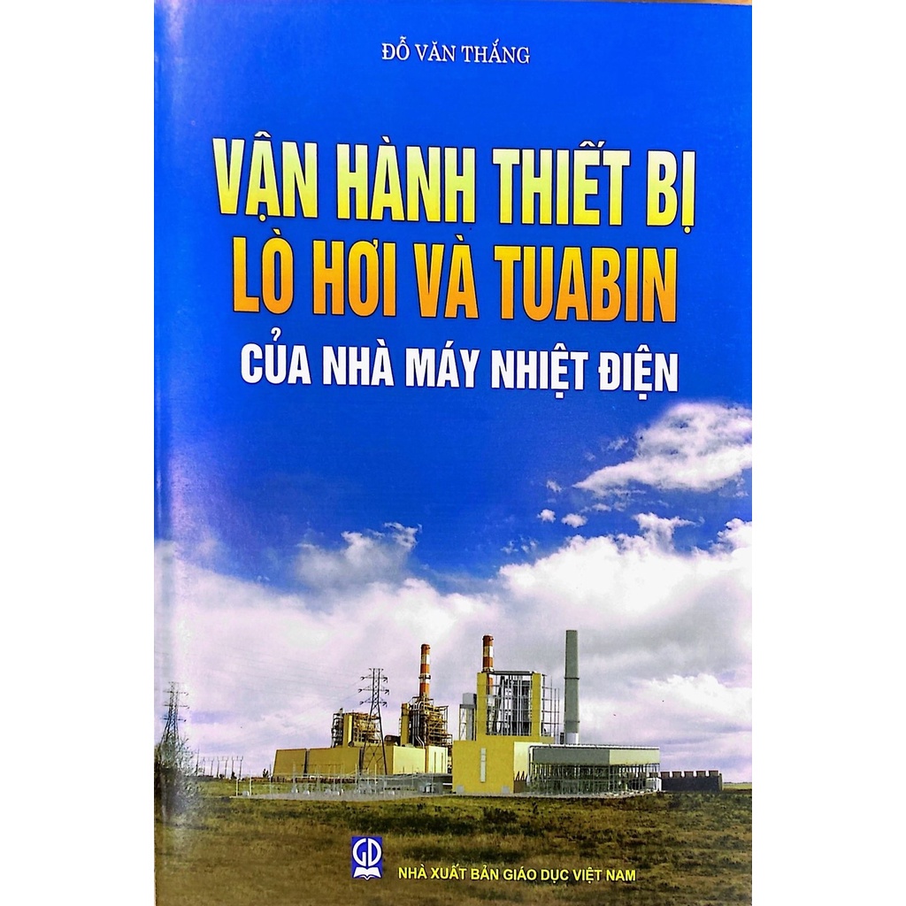 Vận Hành Thiết Bị Lò Hơi và Tuabin của Nhà Máy Nhiệt ĐIện