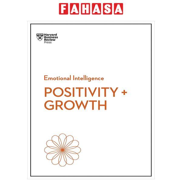 Sách ngoại văn: Positivity And Growth (HBR Emotional Intelligence Series)