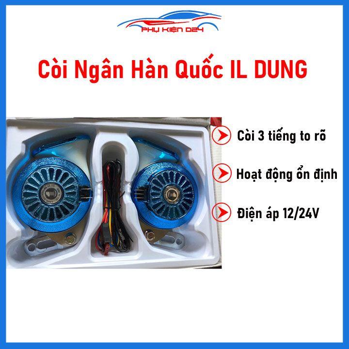 Còi ngân, kèn ngân hàn quốc cho ô tô xe máy 3 tiếng IL DUNG Hàn Quốc chất lượng cao điện áp 12V/24V