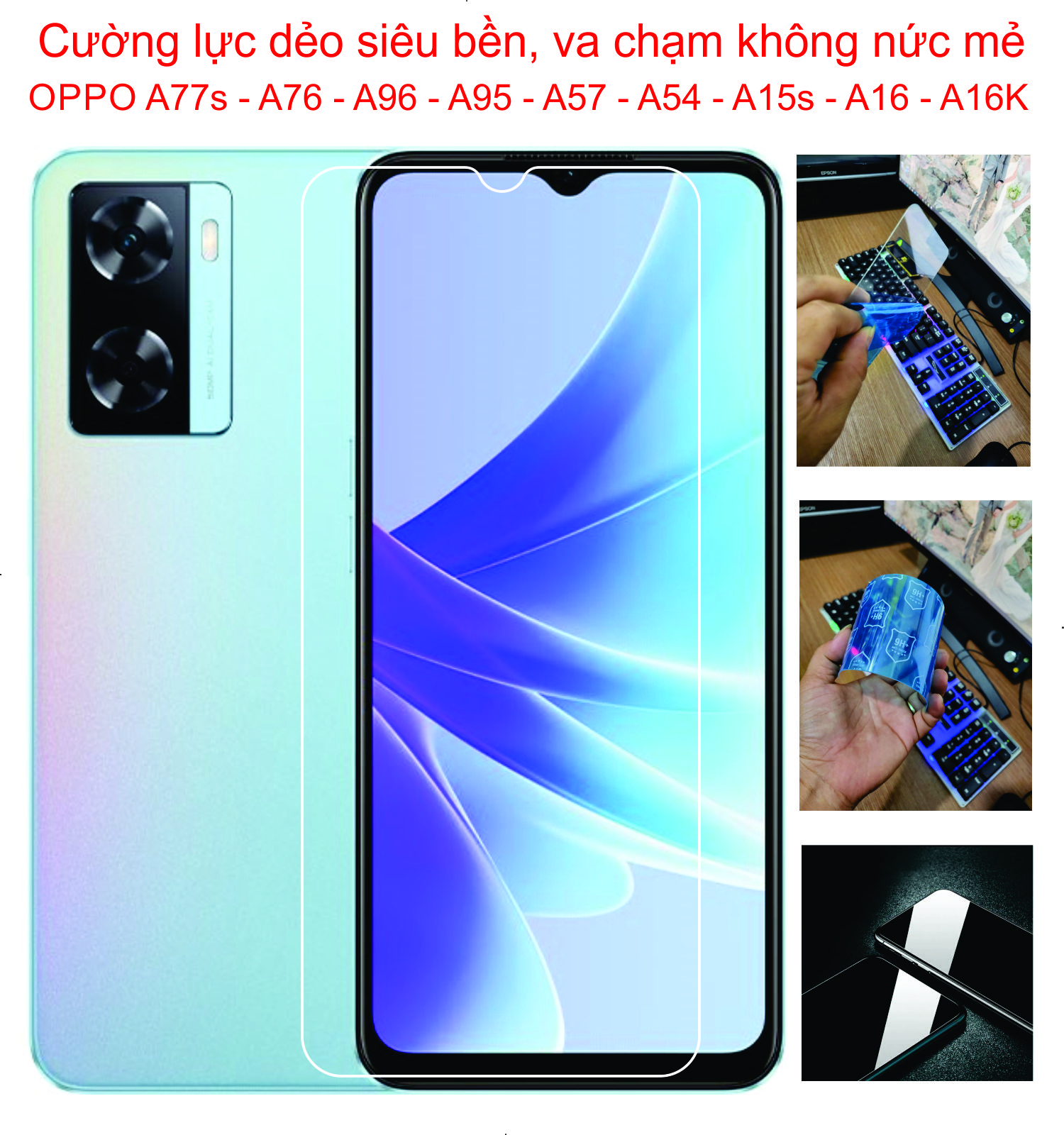 Cường lực dẻo dành cho OPPO A77s - A76 - A96 - A95 - A57 - A54 - A15s - A16 - A16K