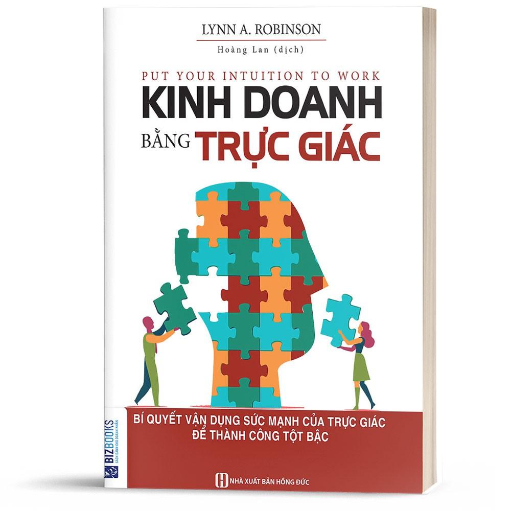 Sách- Kinh Doanh Bằng Trực Giác - BizBooks ( tặng kèm bookmark thiết kế )