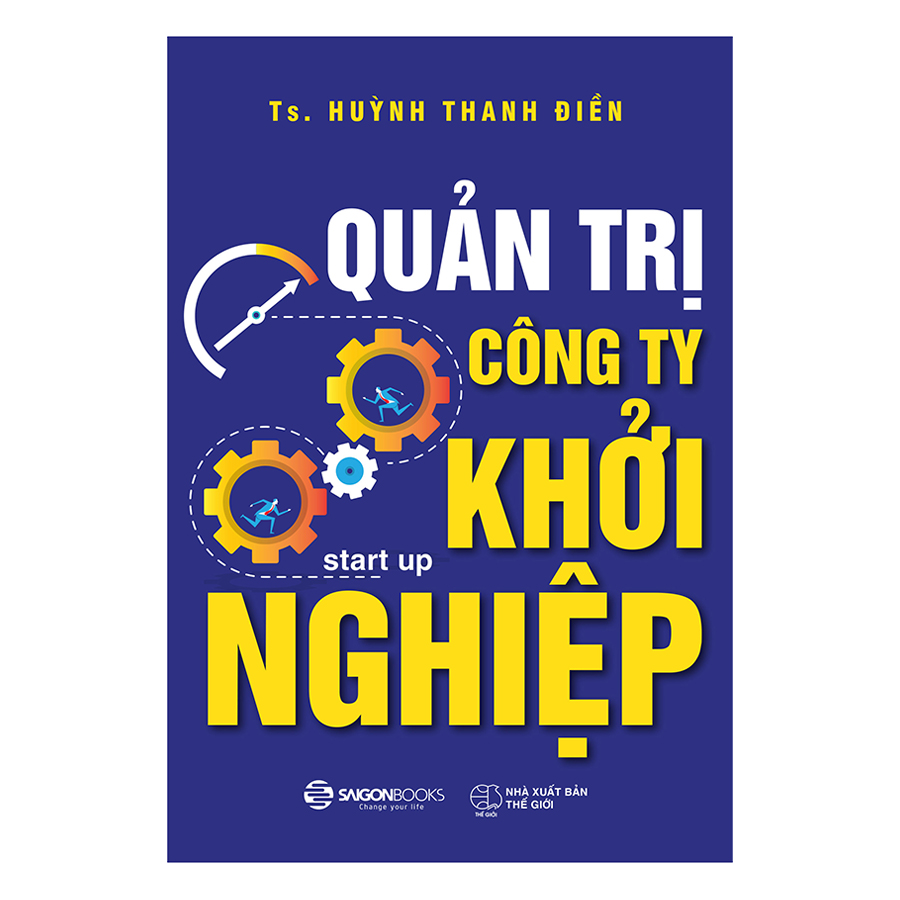 Quản Trị Công Ty Khởi Nghiệp - chuẩn bị kỹ càng cho cuộc hành trình sắp tới của bản thân