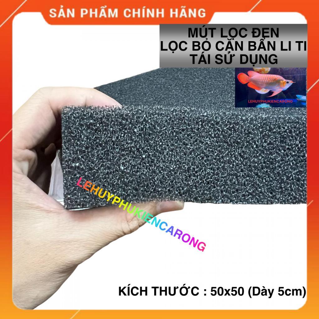 Mút Đen Lọc Bể Cá - Lọc Cặn Bẩn Li Ti, Tái Sử Dụng Kích Thước 50 x 50cm dày 5cm Lọc Phân Hủy Tốt