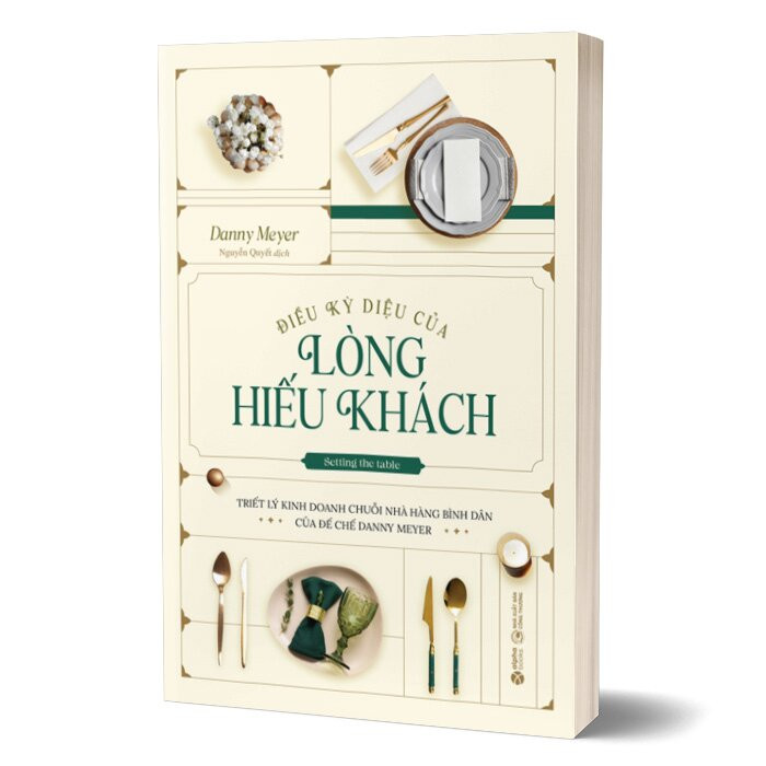 ĐIỀU KỲ DIỆU CỦA LÒNG HIẾU KHÁCH - Danny Meyer - Nguyễn Quyết dịch -