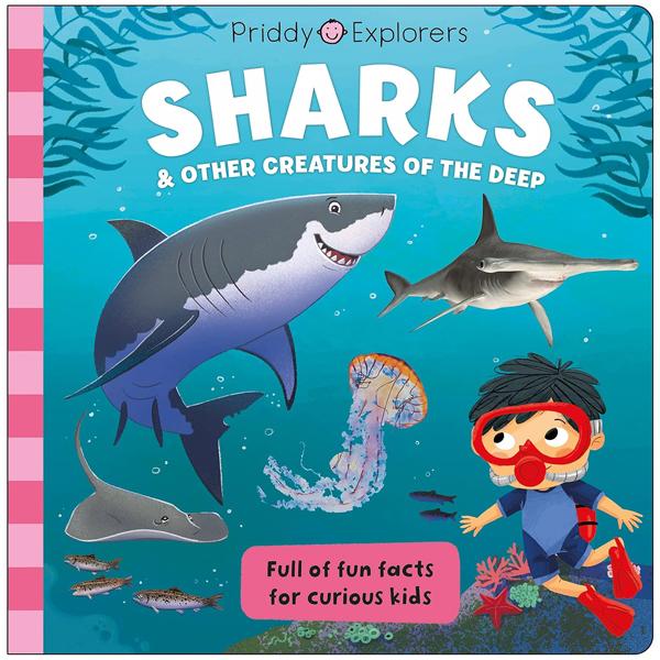 Sách ngoại văn: Priddy Explorers Sharks